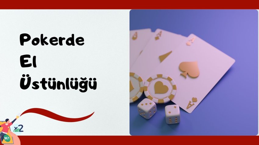 Poker El Üstünlüğü
